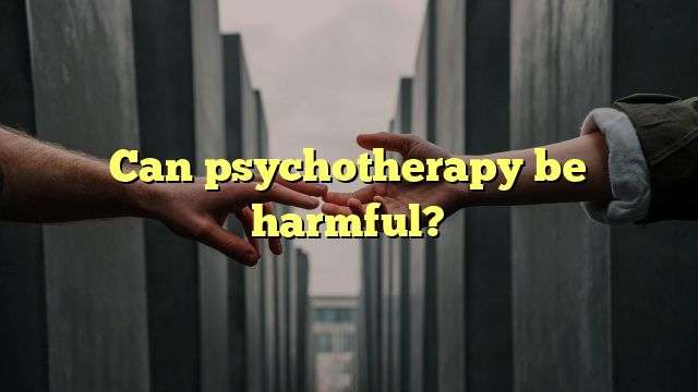 Can psychotherapy be harmful?