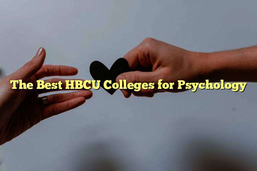 The Best HBCU Colleges for Psychology